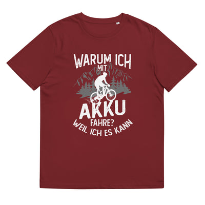 Warum Ich Mit Akku Fahre - Weil Ich Kann - Herren Premium Organic T-Shirt e-bike Weinrot