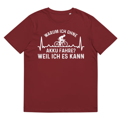 Warum Ich Ohne Akku Fahre Weil Ich Es Kann 3 - Herren Premium Organic T-Shirt fahrrad Weinrot