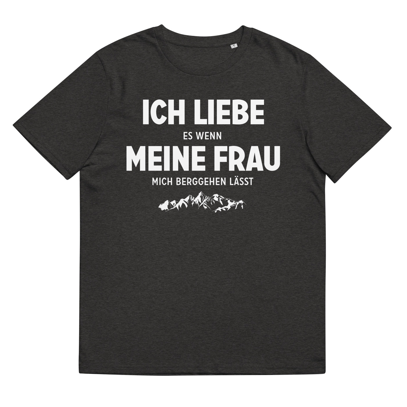 Ich Liebe Es Wenn Meine Frau Mich Berggehen Lasst - Herren Premium Organic T-Shirt berge xxx yyy zzz Dark Heather Grey