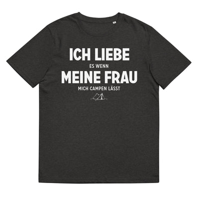 Ich Liebe Es Wenn Meine Frau Mich Campen Lasst - Herren Premium Organic T-Shirt camping xxx yyy zzz Dark Heather Grey