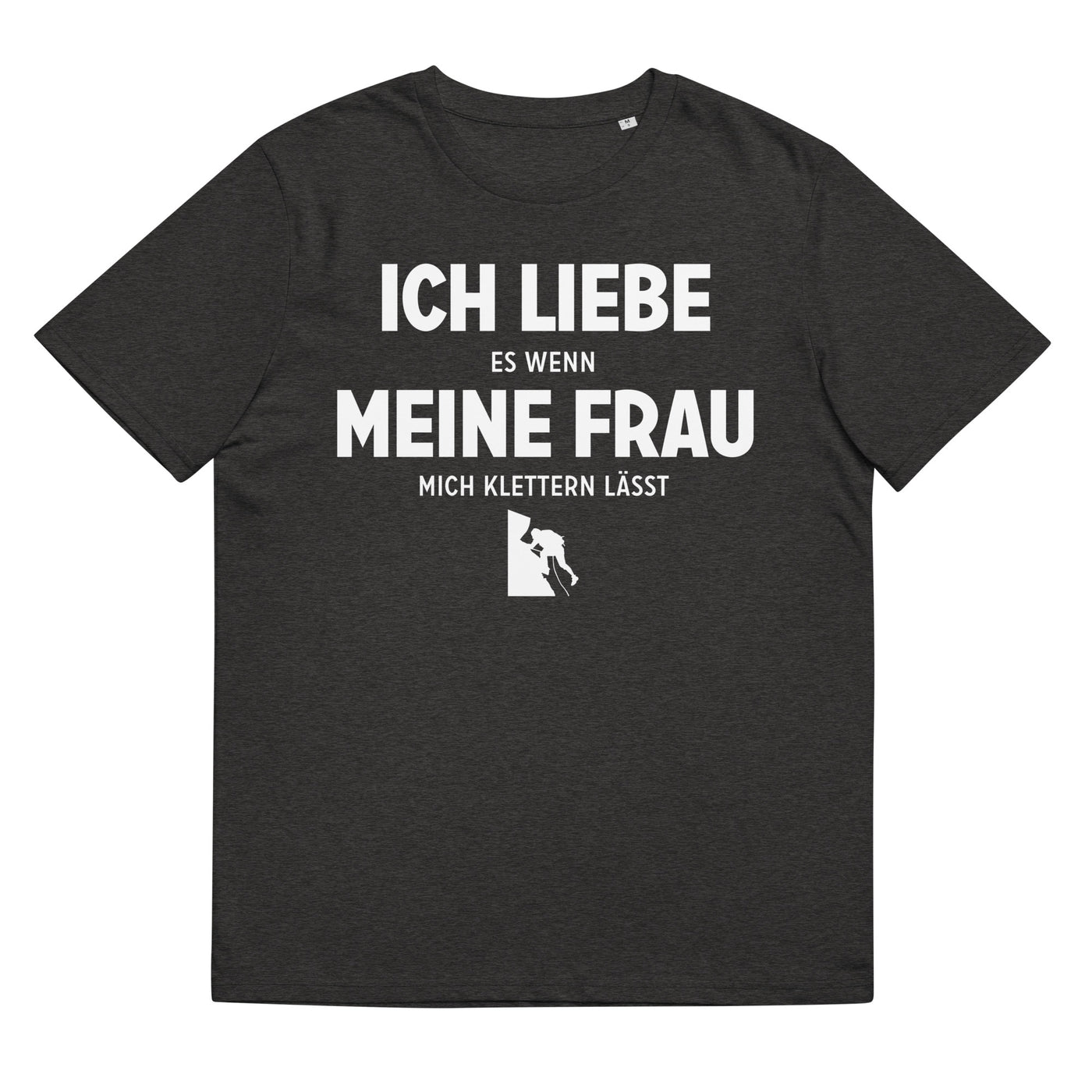 Ich Liebe Es Wenn Meine Frau Mich Klettern Lasst - Herren Premium Organic T-Shirt klettern xxx yyy zzz Dark Heather Grey