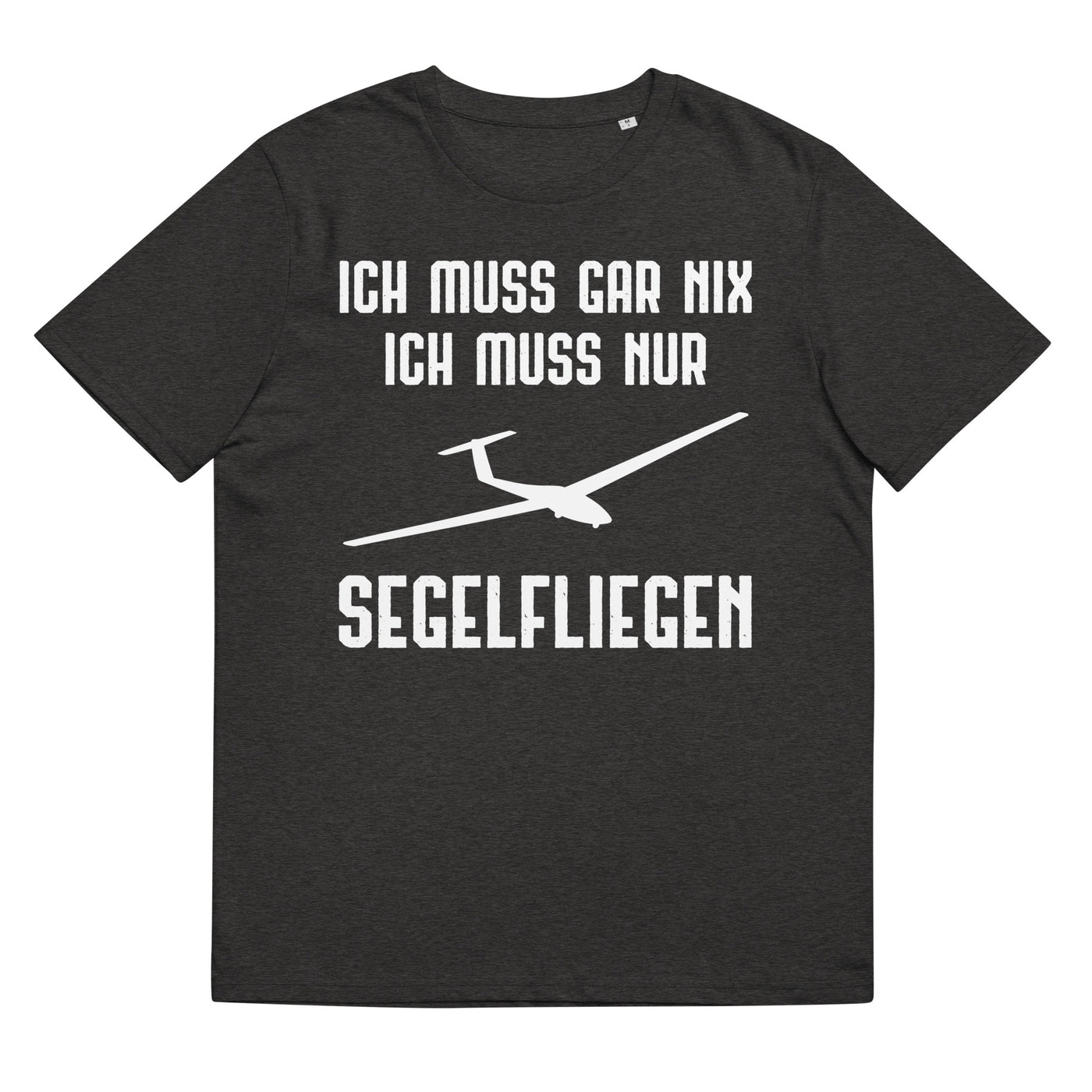 Ich Muss Gar Nix Ich Muss Nur Segelfliegen - Herren Premium Organic T-Shirt berge xxx yyy zzz Dark Heather Grey