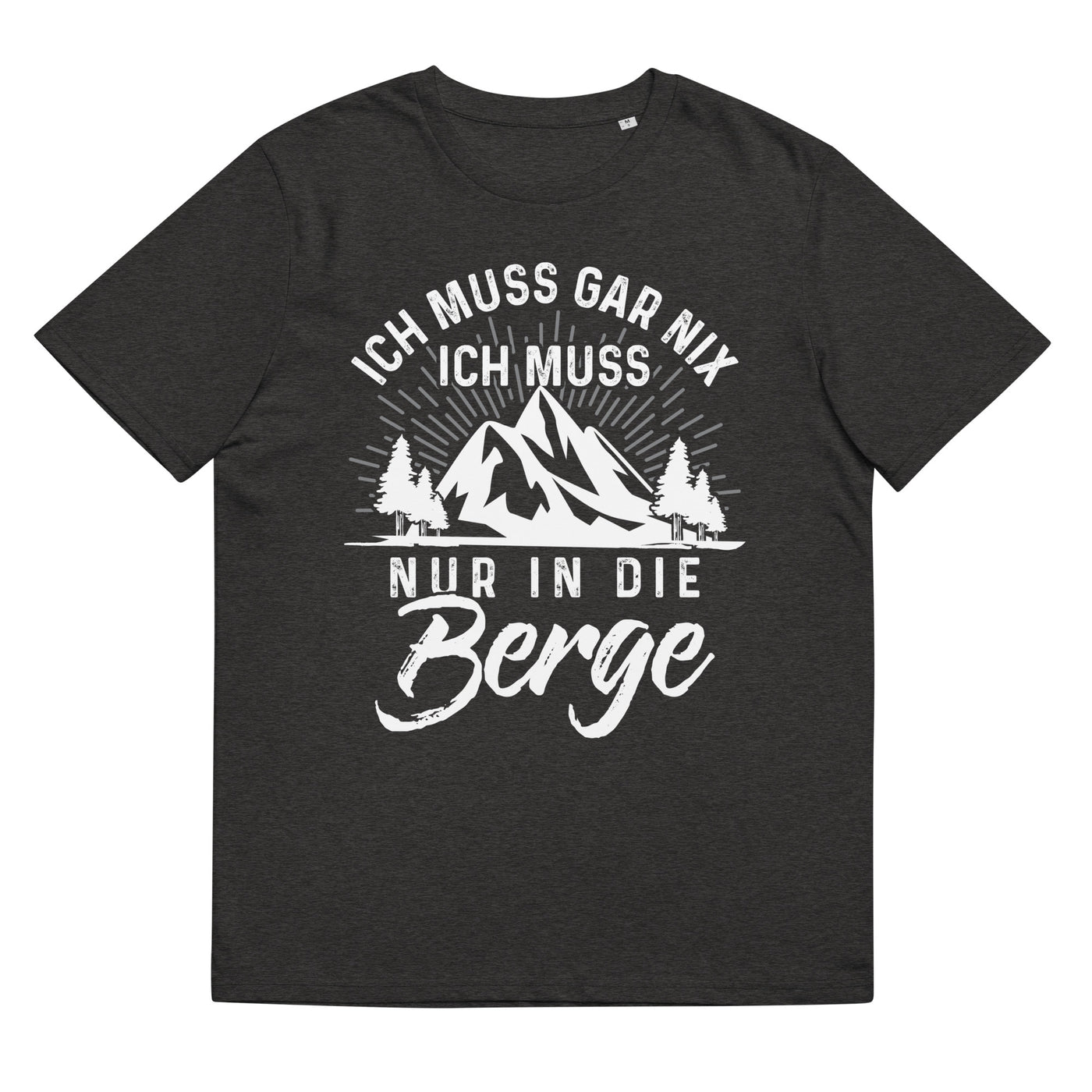 Ich muss nur in die Berge - Herren Premium Organic T-Shirt berge wandern xxx yyy zzz Dark Heather Grey