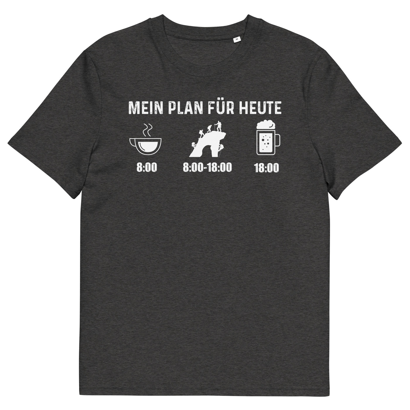 Mein Plan Für Heute - Herren Premium Organic T-Shirt klettern xxx yyy zzz Dark Heather Grey