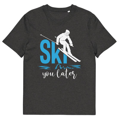 Ski you later - (S.K) - Herren Premium Organic T-Shirt klettern xxx yyy zzz Dark Heather Grey