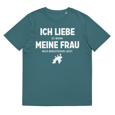 Ich Liebe Es Wenn Meine Frau Mich Bergsteigen Lasst - Herren Premium Organic T-Shirt klettern xxx yyy zzz Stargazer