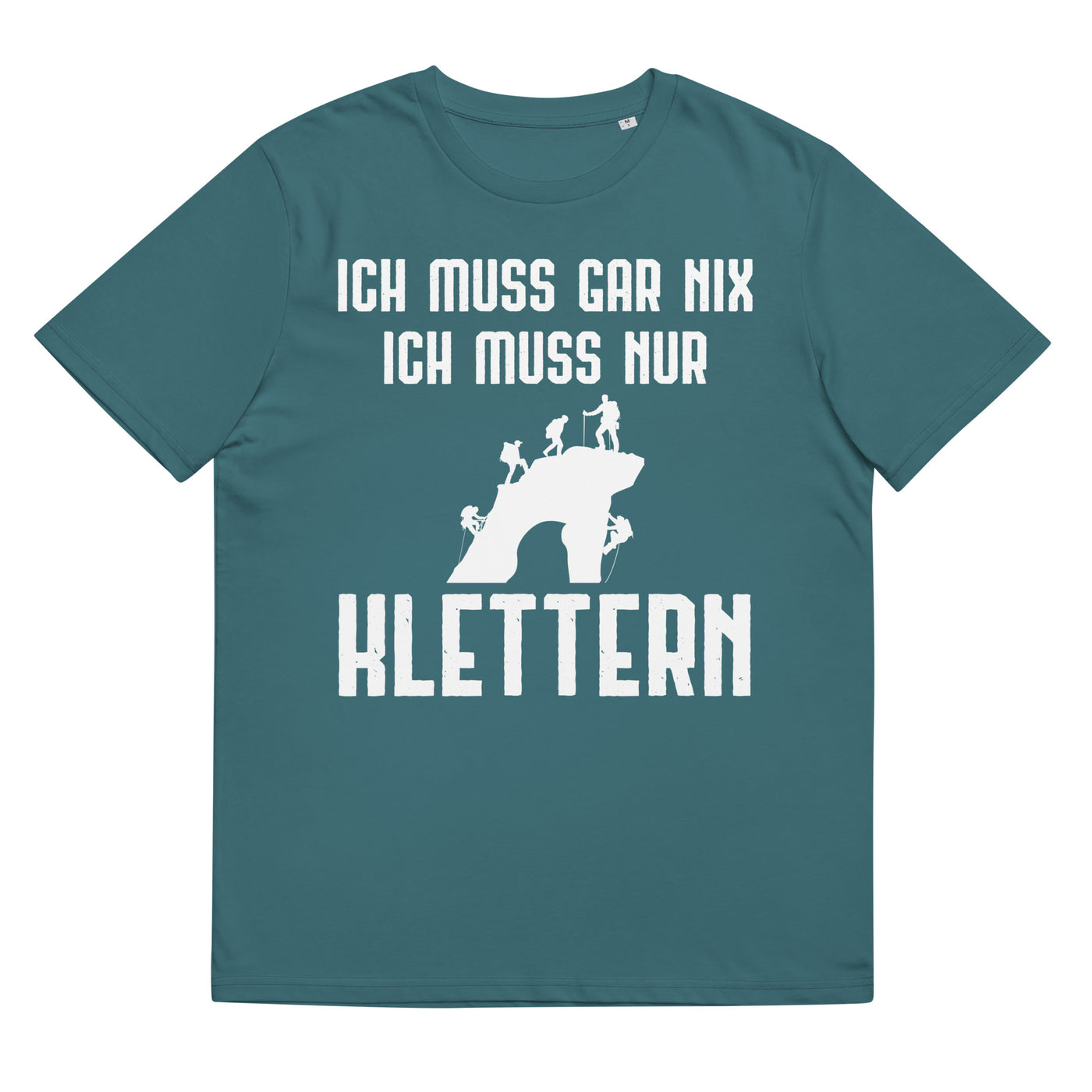 Ich Muss Gar Nix Ich Muss Nur Klettern - Herren Premium Organic T-Shirt klettern xxx yyy zzz Stargazer