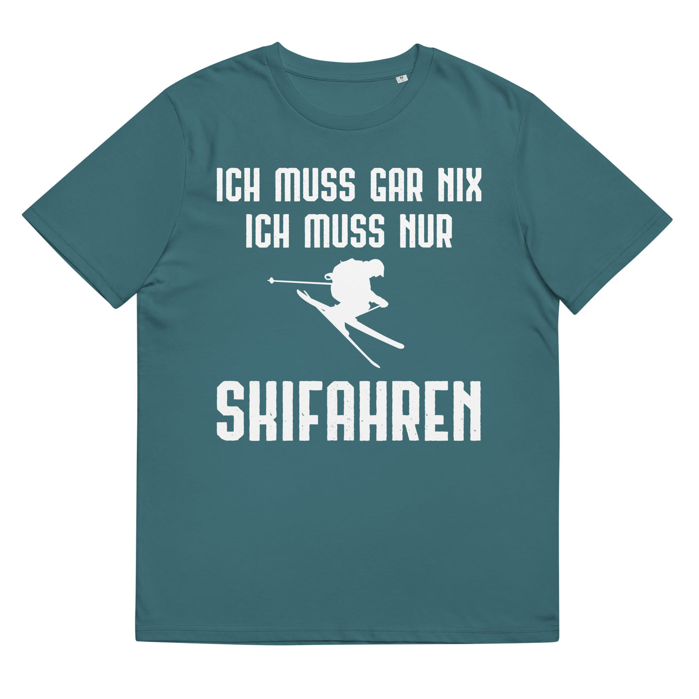 Ich Muss Gar Nix Ich Muss Nur Skifahren - Herren Premium Organic T-Shirt klettern ski xxx yyy zzz Stargazer