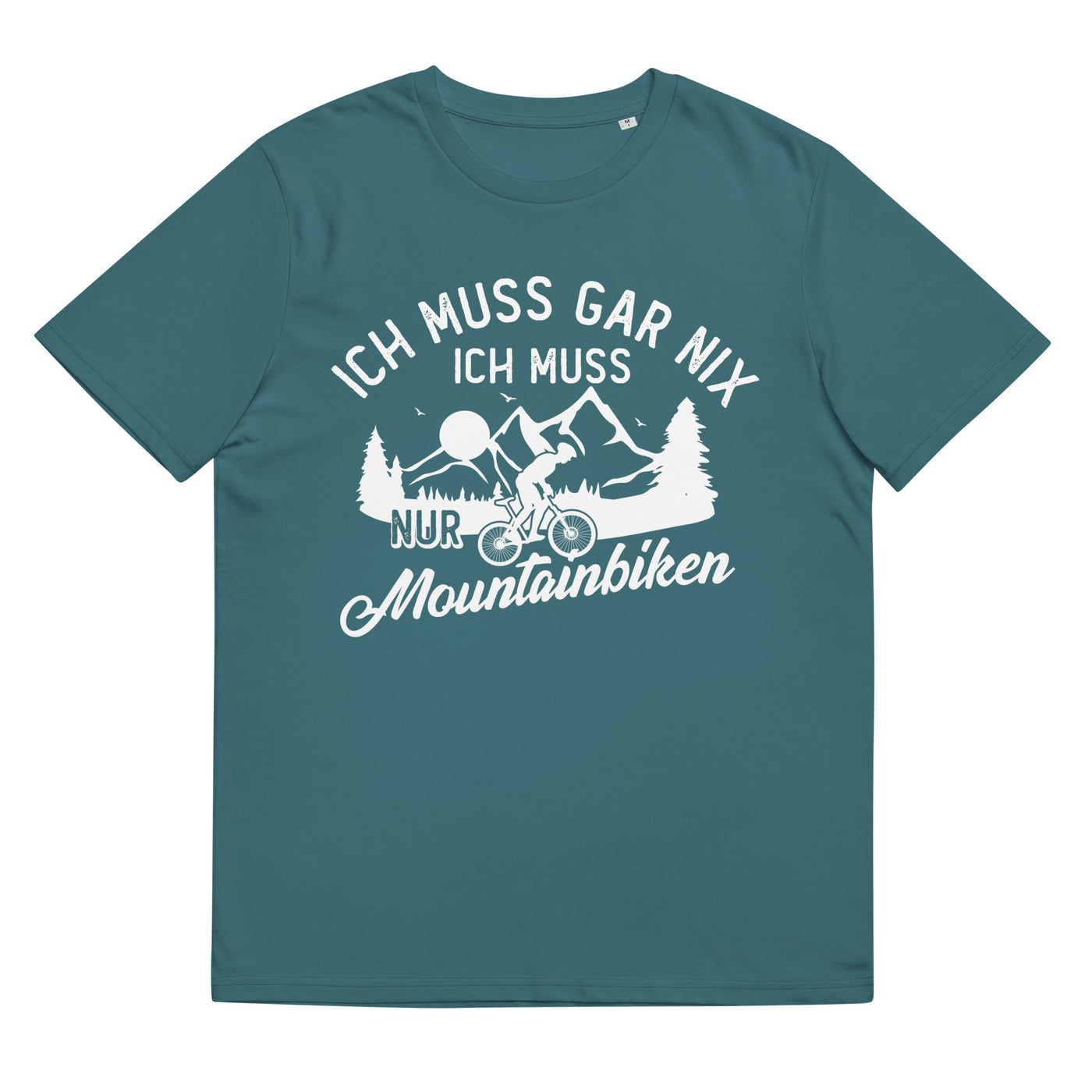 Ich muss gar nix, ich muss nur mountainbiken - (M) - Herren Premium Organic T-Shirt xxx yyy zzz Stargazer