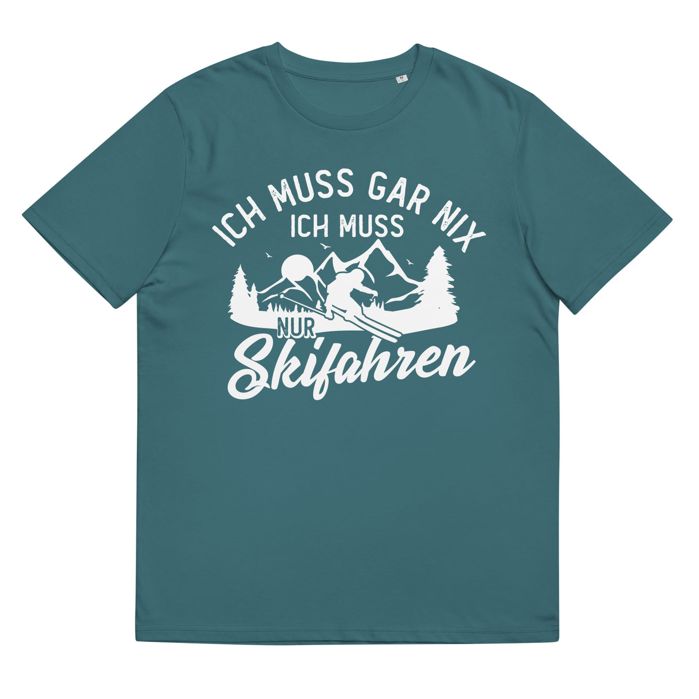 Ich muss gar nix, ich muss nur Skifahren - Herren Premium Organic T-Shirt klettern ski xxx yyy zzz Stargazer