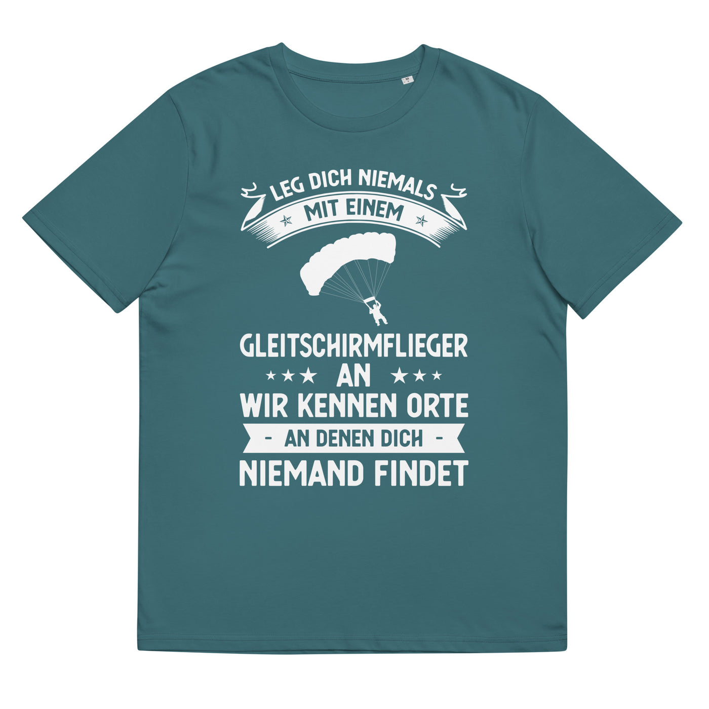 Leg Dich Niemals Mit Einem Gleitschirmflieger An Wir Kennen Orte An Denen Dich Niemand Findet - Unisex Organic Cotton T-Shirt | berge xxx yyy zzz Stargazer