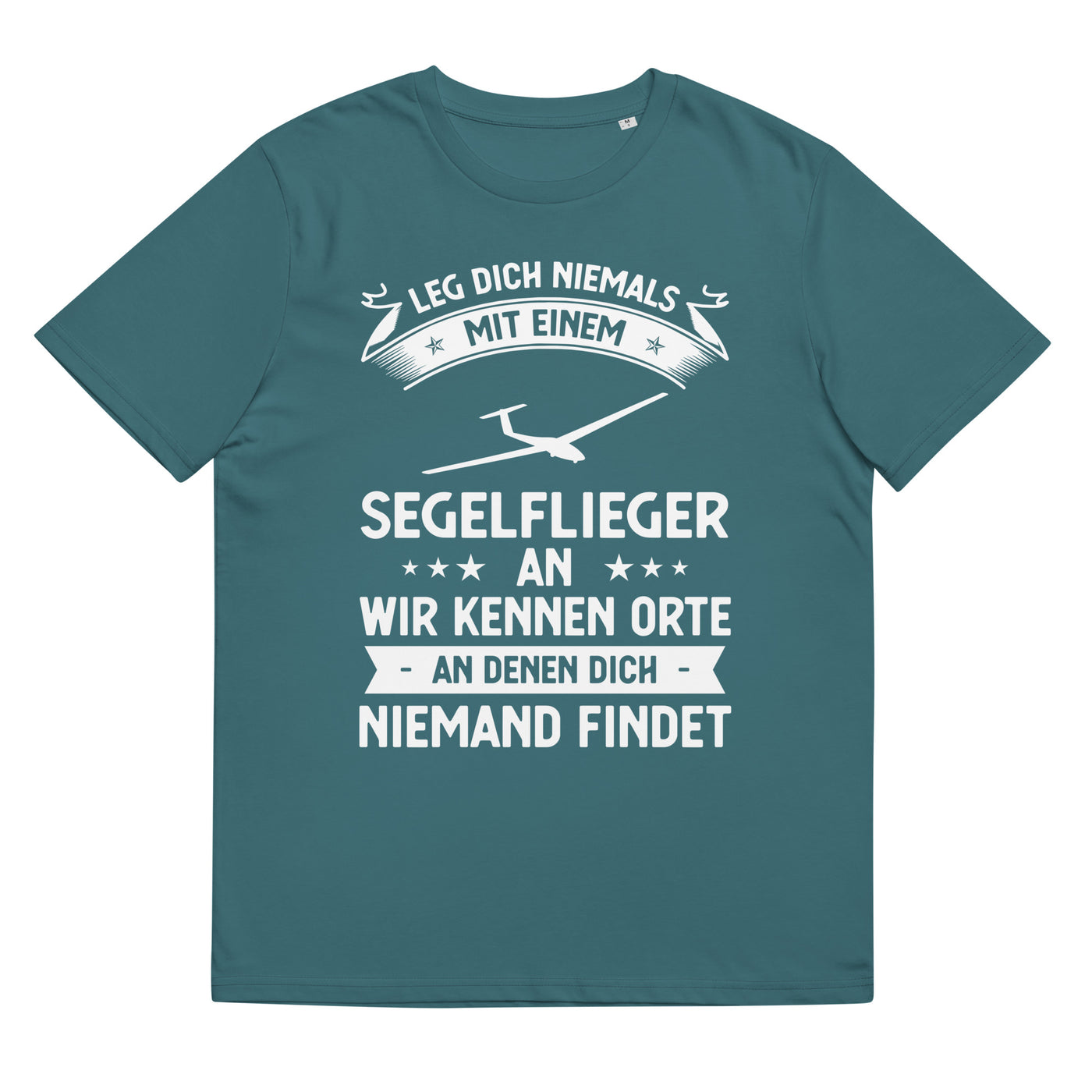 Leg Dich Niemals Mit Einem Segelflieger An Wir Kennen Orte An Denen Dich Niemand Findet - Unisex Organic Cotton T-Shirt | berge xxx yyy zzz Stargazer