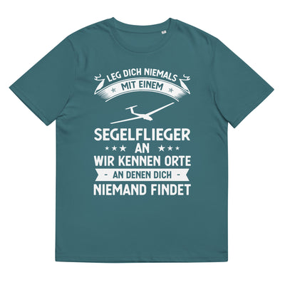 Leg Dich Niemals Mit Einem Segelflieger An Wir Kennen Orte An Denen Dich Niemand Findet - Unisex Organic Cotton T-Shirt | berge xxx yyy zzz Stargazer