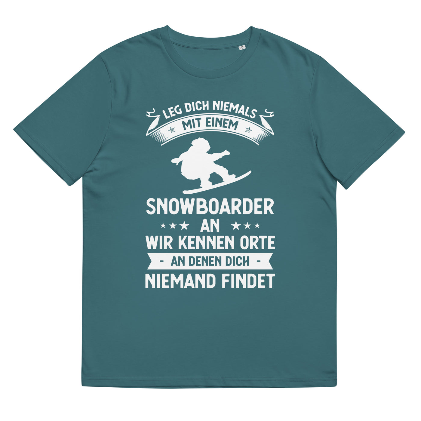 Leg Dich Niemals Mit Einem Snowboarder An Wir Kennen Orte An Denen Dich Niemand Findet - Unisex Organic Cotton T-Shirt | snowboarden xxx yyy zzz Stargazer