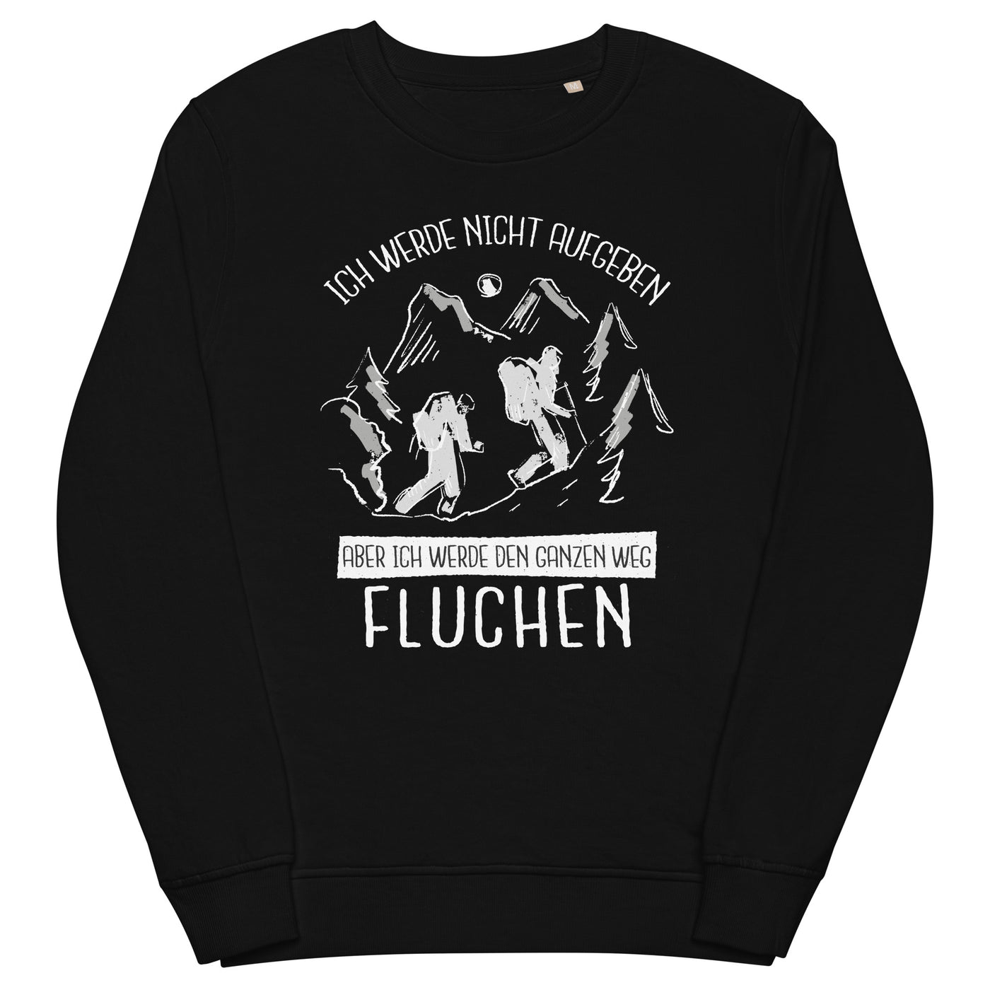 Ich werde nicht aufgeben - Unisex Premium Organic Sweatshirt wandern Schwarz