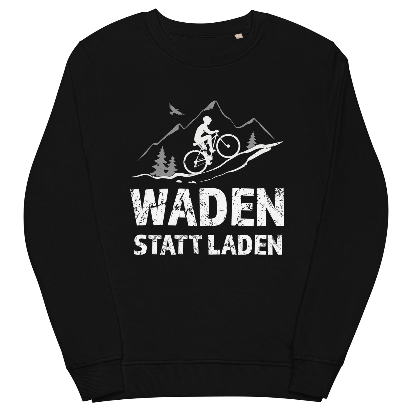 Waden statt laden - Unisex Premium Organic Sweatshirt fahrrad mountainbike Schwarz