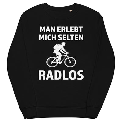 Man erlebt mich selten radlos - Unisex Premium Organic Sweatshirt fahrrad mountainbike Schwarz