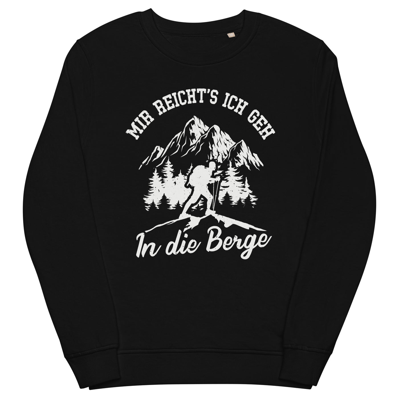 Mir reichts ich geh in die Berge - Unisex Premium Organic Sweatshirt berge wandern Schwarz