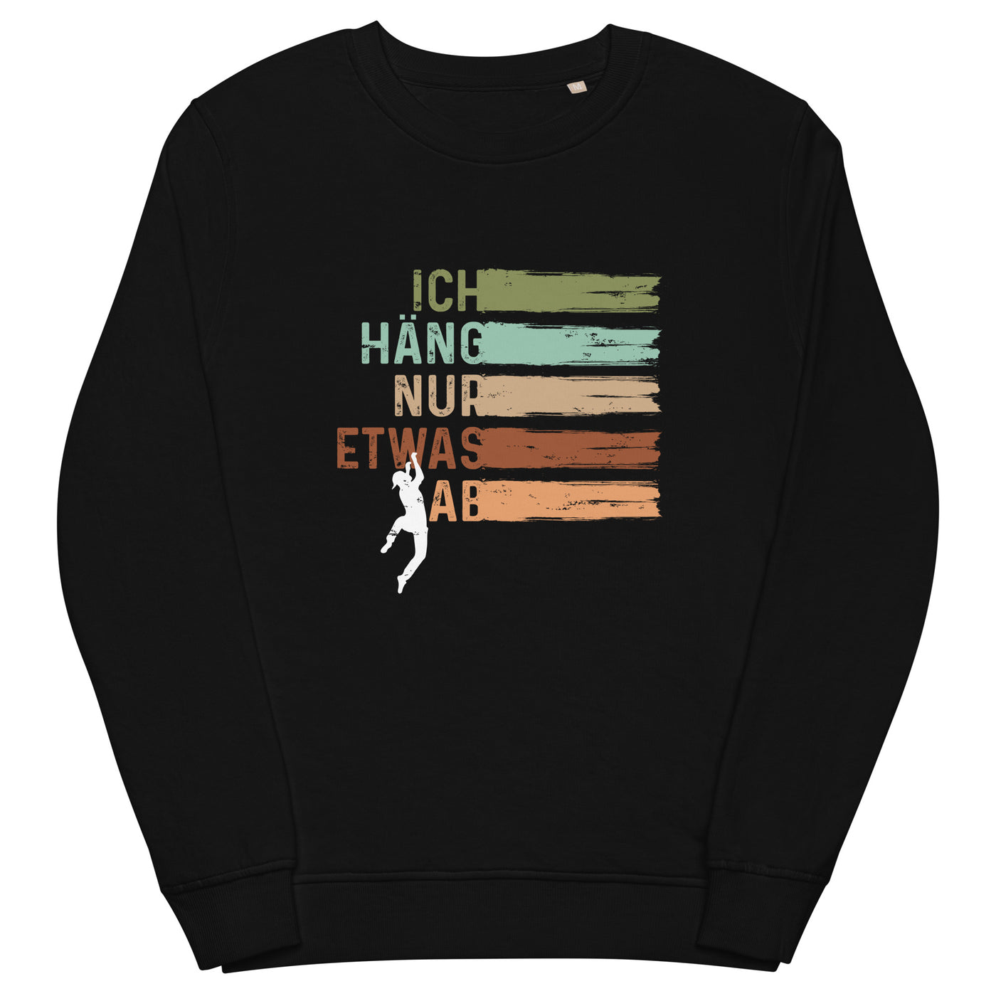 Ich häng nur etwas ab - Unisex Premium Organic Sweatshirt klettern Schwarz