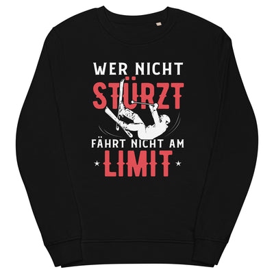 Wer nicht stürzt fährt nicht am Limit - Unisex Premium Organic Sweatshirt ski Schwarz