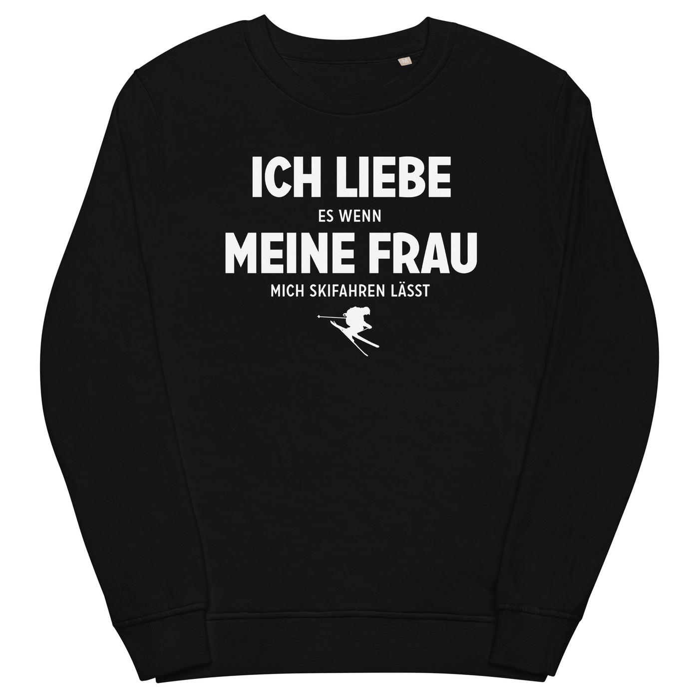 Ich Liebe Es Wenn Meine Frau Mich Skifahren Lasst - Unisex Premium Organic Sweatshirt klettern ski xxx yyy zzz Black