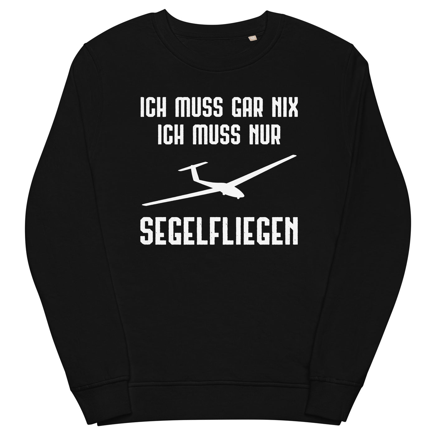 Ich Muss Gar Nix Ich Muss Nur Segelfliegen - Unisex Premium Organic Sweatshirt berge xxx yyy zzz Black