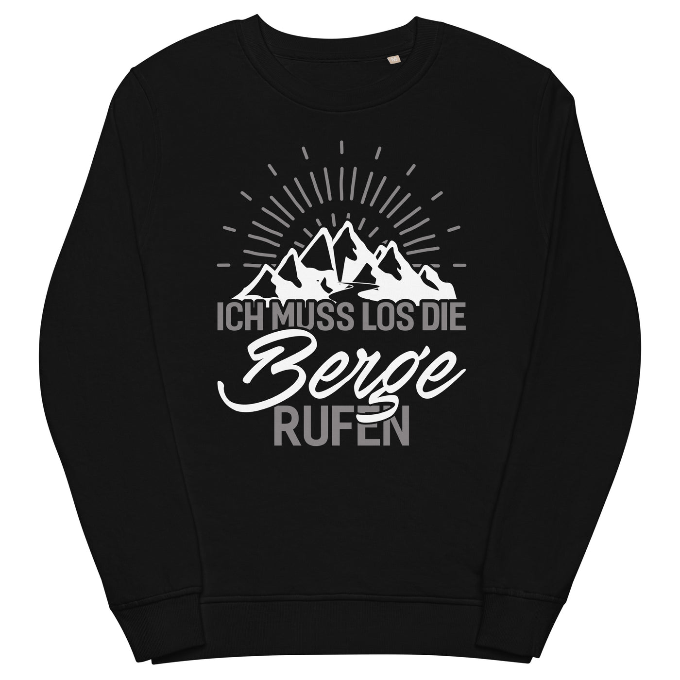 Ich muss los die Berge rufen - Unisex Premium Organic Sweatshirt berge wandern xxx yyy zzz Black