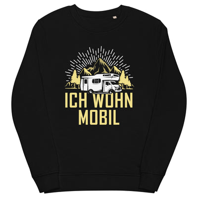 Ich wohn mobil - Unisex Premium Organic Sweatshirt camping xxx yyy zzz Black