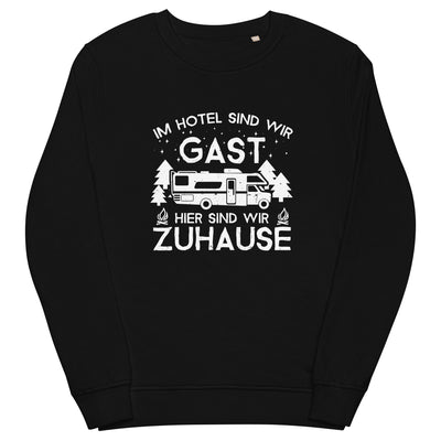 Im Hotel zu Gast - Hier zuhause - Unisex Premium Organic Sweatshirt camping xxx yyy zzz Black