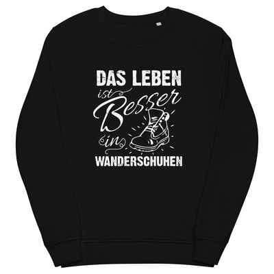 Leben besser in Wanderschuhen - Unisex Premium Organic Sweatshirt wandern xxx yyy zzz Black