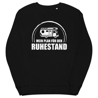 Mein Plan Fur Den Ruhestand - Unisex Premium Organic Sweatshirt camping xxx yyy zzz Black