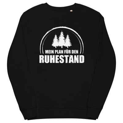 Mein Plan Fur Den Ruhestand 3 - Unisex Premium Organic Sweatshirt camping xxx yyy zzz Black