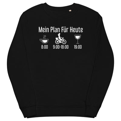 Mein Plan Für Heute 2 - Unisex Premium Organic Sweatshirt fahrrad xxx yyy zzz Black