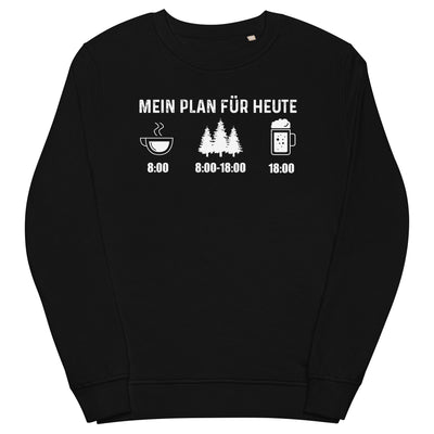 Mein Plan Für Heute 3 - Unisex Premium Organic Sweatshirt camping xxx yyy zzz Black