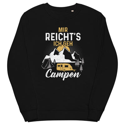 Mir reichts ich geh Campen - Unisex Premium Organic Sweatshirt camping xxx yyy zzz Black