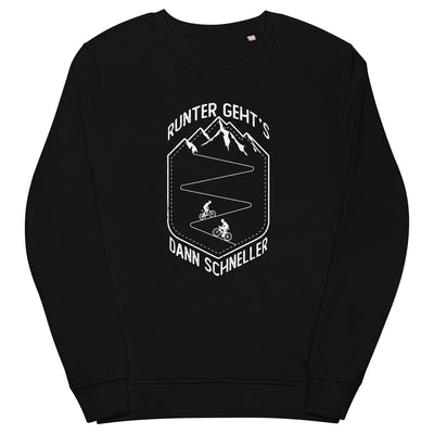 Runter gehts dann schneller - Unisex Premium Organic Sweatshirt fahrrad xxx yyy zzz Black