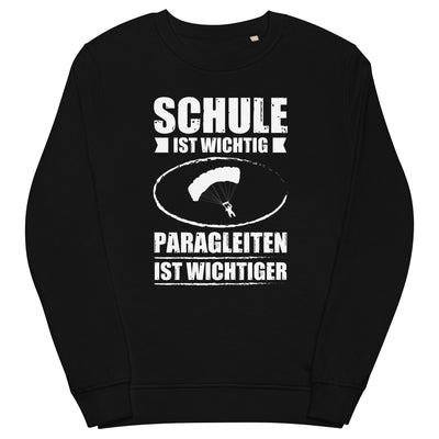 Schule Ist Wichtig Paragleiten Ist Wichtiger - Unisex Premium Organic Sweatshirt berge xxx yyy zzz Black