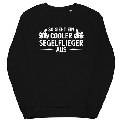 So Sieht Ein Cooler Segelflieger Aus - Unisex Premium Organic Sweatshirt berge xxx yyy zzz Black