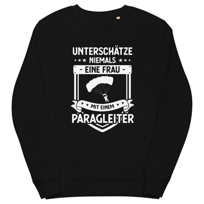 Unterschatze Niemals Eine Frau Mit Einem Paragleiter - - Unisex Premium Organic Sweatshirt berge xxx yyy zzz Black