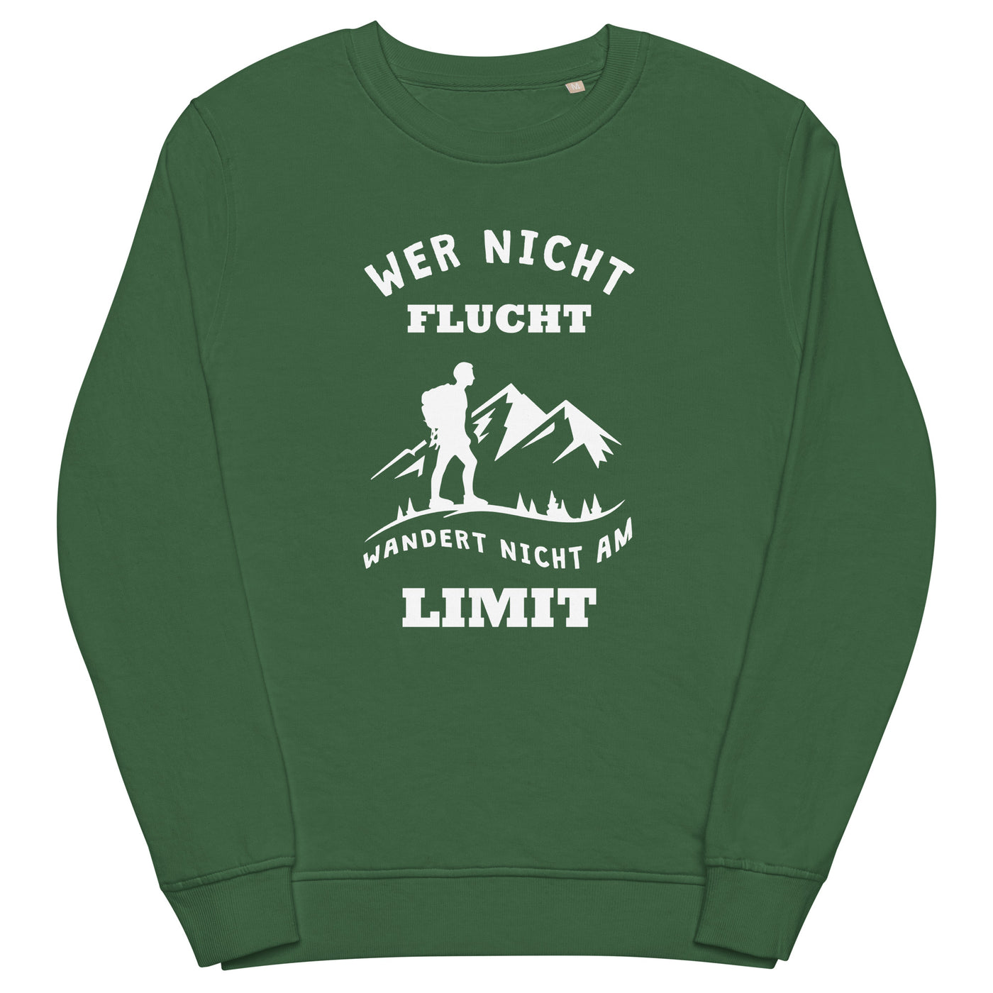 Wer nicht flucht wandert nicht am Limit - Unisex Premium Organic Sweatshirt berge Bottle Green