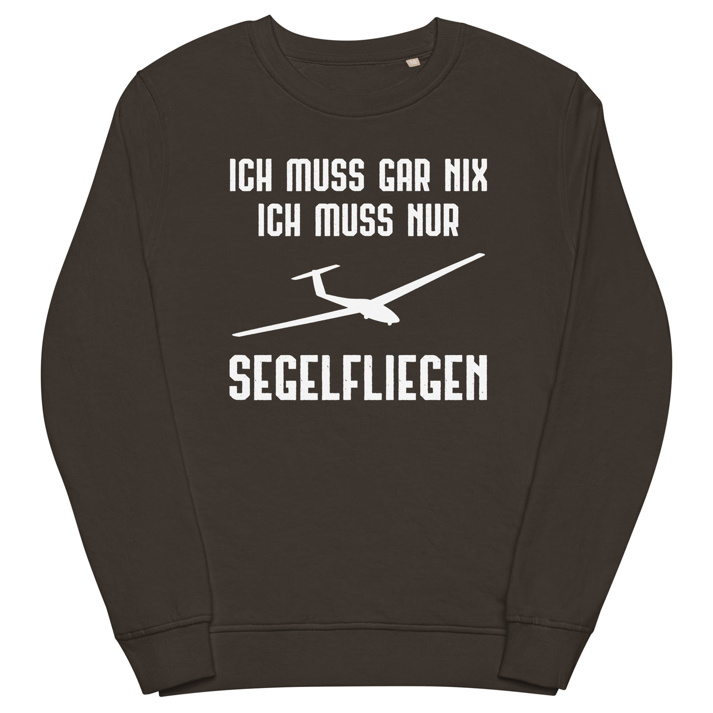 Ich Muss Gar Nix Ich Muss Nur Segelfliegen - Unisex Premium Organic Sweatshirt berge xxx yyy zzz Deep Charcoal Grey