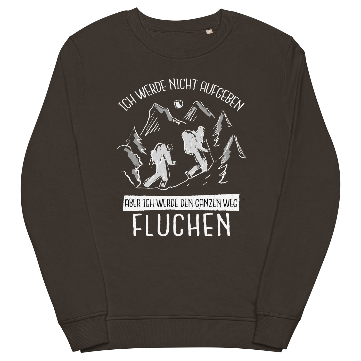 Ich werde nicht aufgeben - Unisex Premium Organic Sweatshirt wandern xxx yyy zzz Deep Charcoal Grey