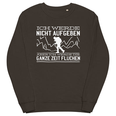 Ich werde nicht aufgeben aber fluchen - Unisex Premium Organic Sweatshirt berge wandern xxx yyy zzz Deep Charcoal Grey