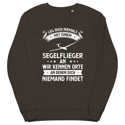 Leg Dich Niemals Mit Einem Segelflieger An Wir Kennen Orte An Denen Dich Niemand Findet - Unisex Premium Organic Sweatshirt berge xxx yyy zzz Deep Charcoal Grey