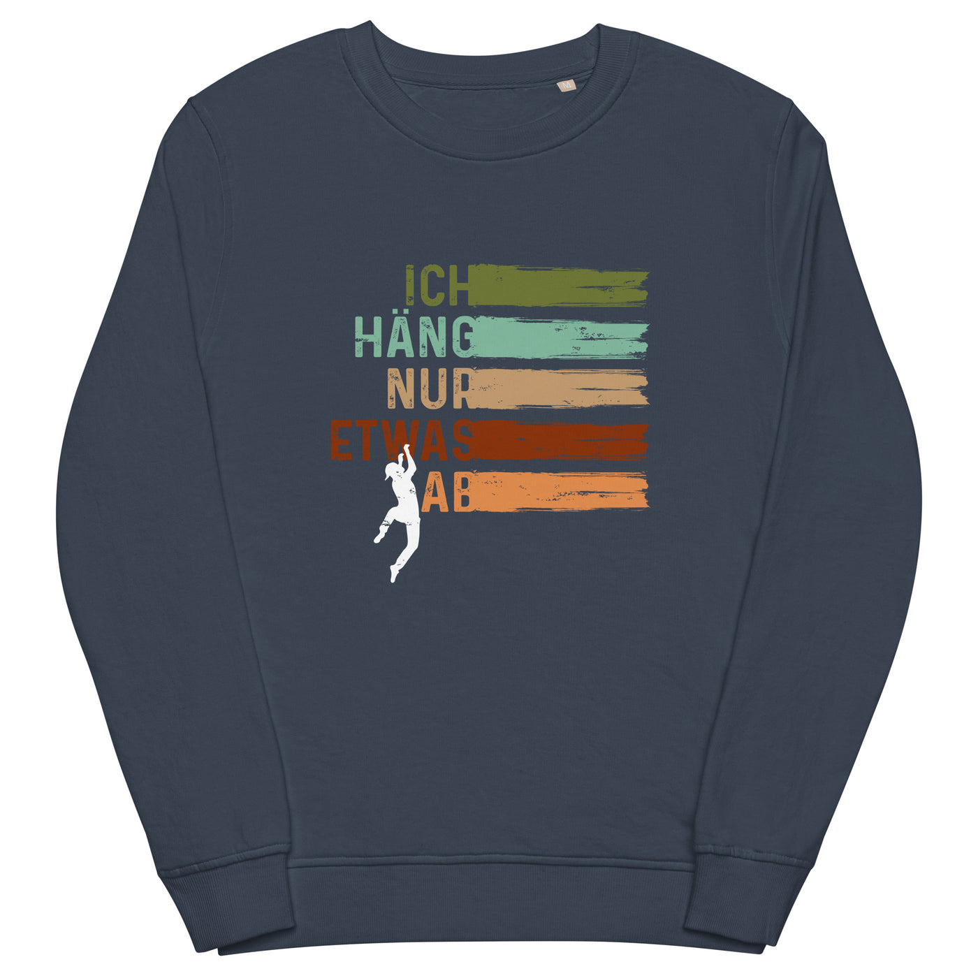 Ich häng nur etwas ab - Unisex Premium Organic Sweatshirt klettern Navyblau