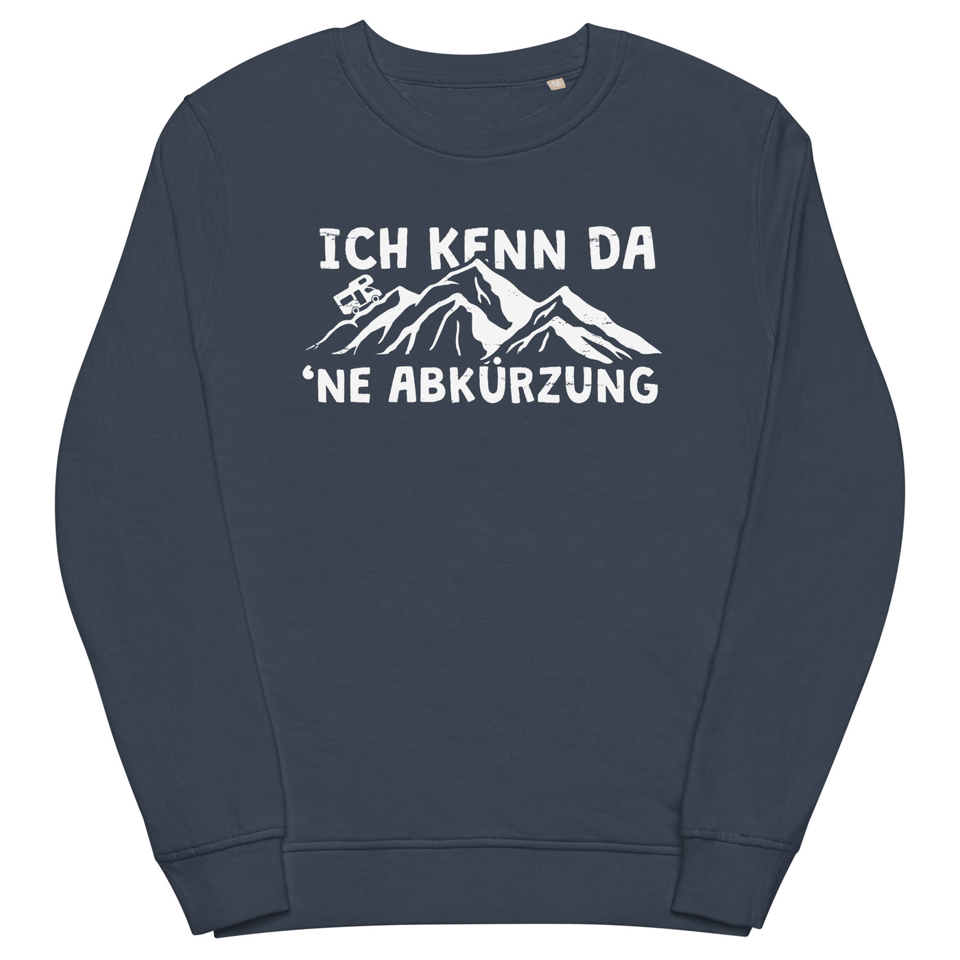 Ich kenn da ne Abkürzung - Wohnmobil - Unisex Premium Organic Sweatshirt camping xxx yyy zzz French Navy