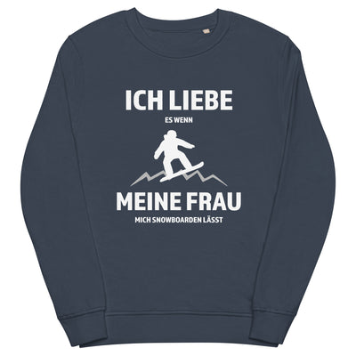 Ich liebe meine Frau - Snowboarden - Unisex Premium Organic Sweatshirt snowboarden xxx yyy zzz French Navy