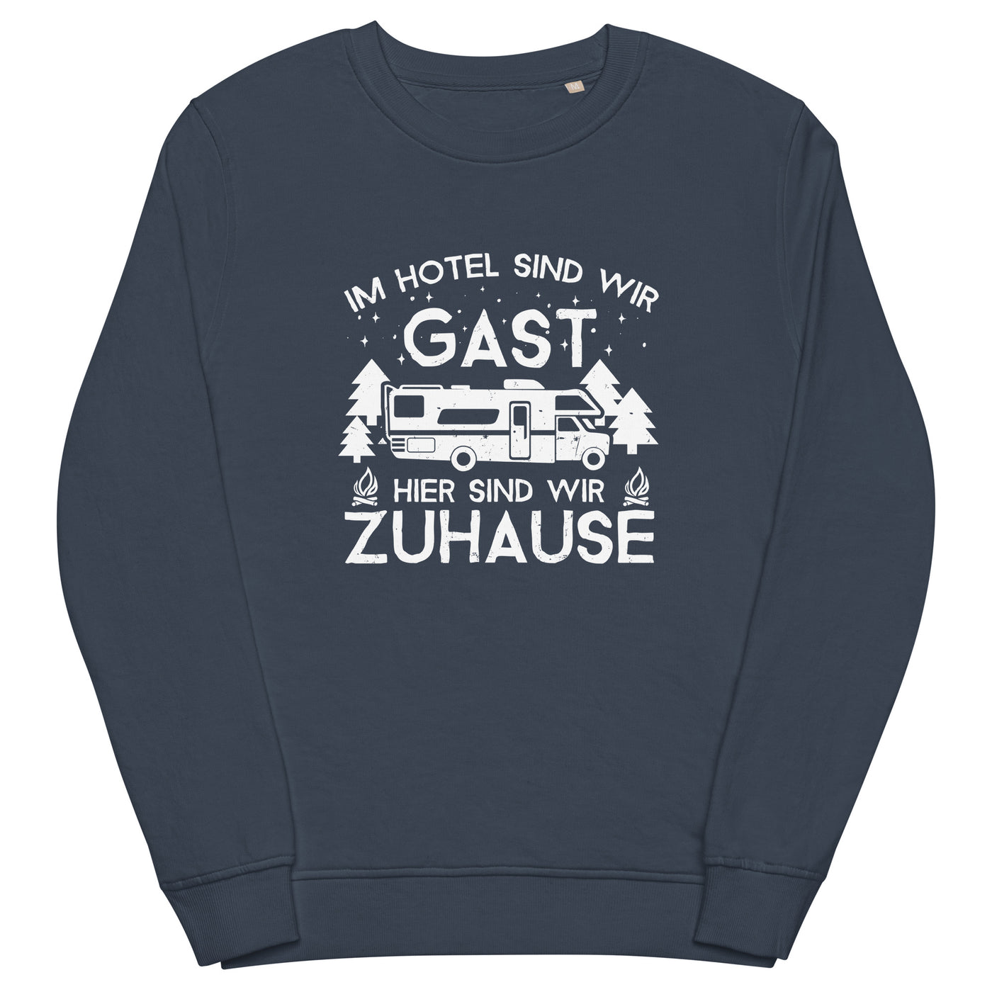 Im Hotel zu Gast - Hier zuhause - Unisex Premium Organic Sweatshirt camping xxx yyy zzz French Navy