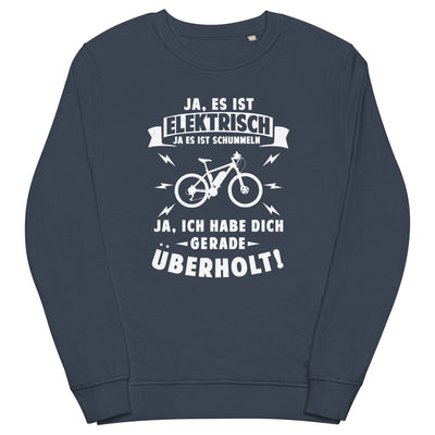 Ist elektrisch - Habe dich überholt - Unisex Premium Organic Sweatshirt e-bike xxx yyy zzz French Navy