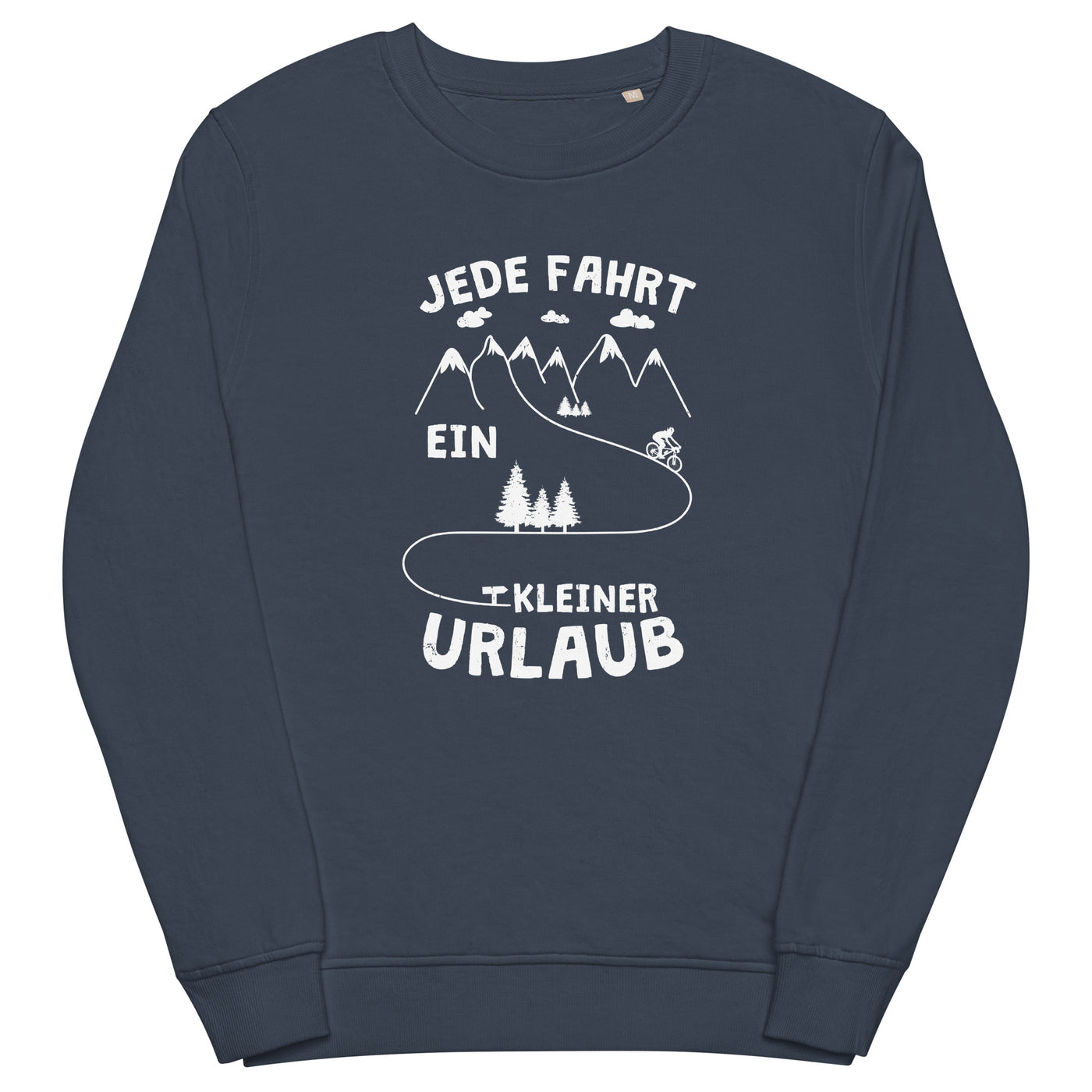 Jede Fahrt ein kleiner Urlaub - Unisex Premium Organic Sweatshirt fahrrad xxx yyy zzz French Navy